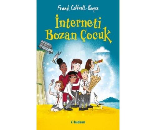 İnterneti Bozan Çocuk - Frank Cottrell Boyce | Tudem - 9786052857045