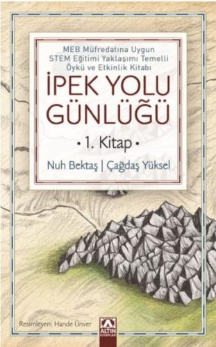 İpek Yolu Günlüğü - Nuh Bektaş Çağdaş Yüksel | Altın - 9789752124134