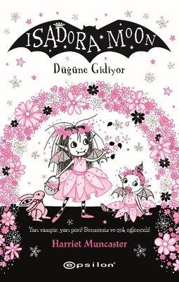 Isadora Moon - Düğüne Gidiyor - Harriet Muncaster | Epsilon - 97862541