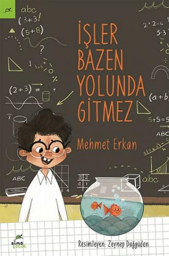 İşler Bazen Yolunda Gitmez - Mehmet Erkan | Elma Çocuk - 9786059367462