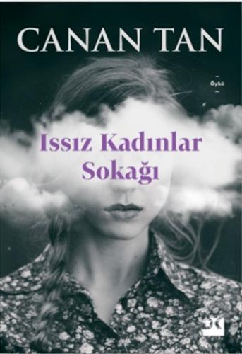 Issız Kadınlar Sokağı - Canan Tan | Doğan Kitap - 9786050954333