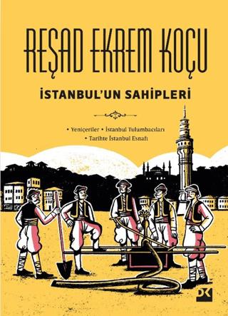 İstanbul'un Sahipleri - Reşad Ekrem Koçu | Doğan Kitap - 9786256162280