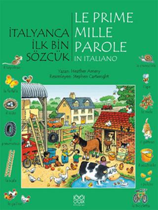 İtalyanca İlk Bin Sözcük - Le Prime Mille Parole İn Italiano - Heather