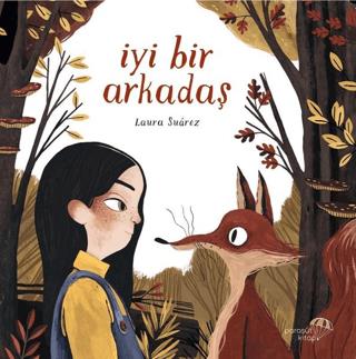 İyi Bir Arkadaş - Laura Suarez | Paraşüt Kitap - 9786058038998