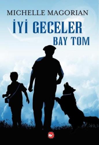 İyi Geceler Bay Tom - Michelle Magorian | Beyaz Balina - 9786051882673