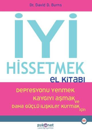 İyi Hissetmek El Kitabı - David Burns | Psikonet Yayınları - 978625949