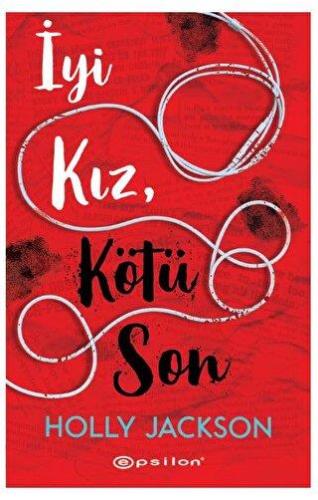 İyi Kız, Kötü Son - Holly Jackson | Epsilon - 9786254142642