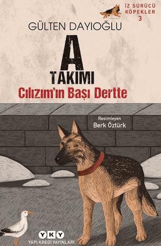 İz Sürücü Köpekler 3 – Cılızım'ın Başı Dertte - Gülten Dayıoğlu | Yapı