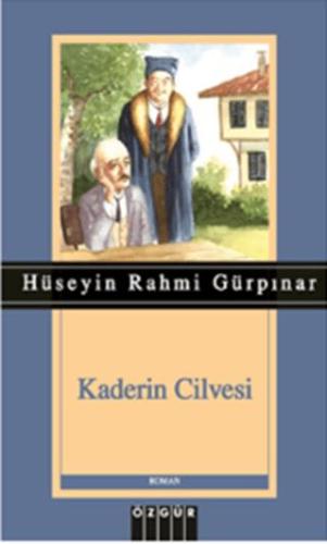 Kaderin Cilvesi - Hüseyin Rahmi Gürpınar | Özgür Yayınları - 978975447