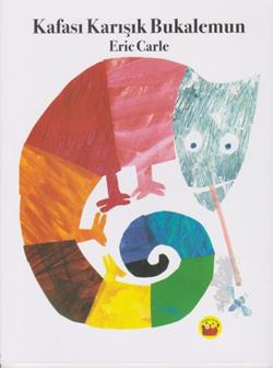 Kafası Karışık Bukalemun - Eric Carle | Kuraldışı - 9789752753631