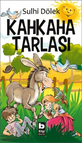 Kahkaha Tarlası - Sulhi Dölek | Bilgi - 9789752200401