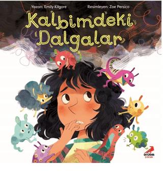 Kalbimdeki Dalgalar - Emily Kilgore | Erdem Çocuk - 9786052797518