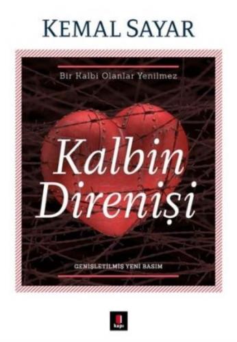 Kalbin Direnişi - Kemal Sayar | Kapı - 9786055147471