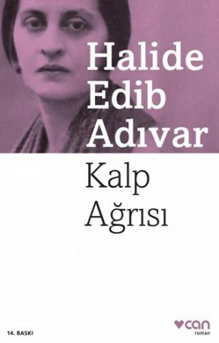 Kalp Ağrısı - Halide Edip Adıvar | Can - 9789750721656