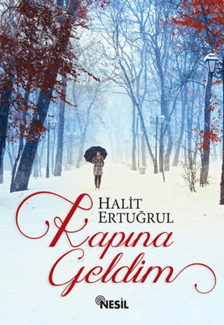 Kapına Geldim - Halit Ertuğrul | Nesil - 9786051622170