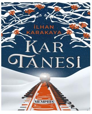 Kar Tanesi - İlhan Karakaya | Memphis Yayınları - 9786259991610