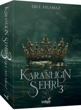 Karanlığın Şehri 3 - Şule Avlamaz | İndigo Kitap - 9786256772649