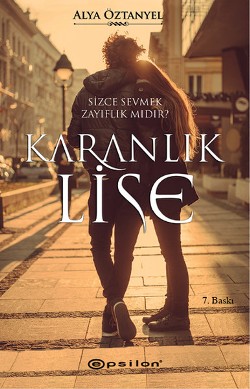 Karanlık Lise - Alya Öztanyel | Epsilon - 9789944829779