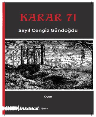 Karar 71 - Sayıl Cengiz Gündoğdu | İnsan Yayınları - 9786055958930
