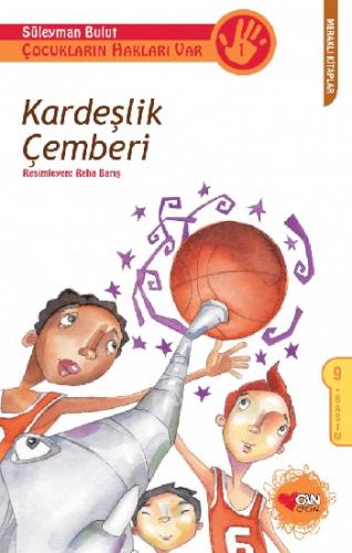 Kardeşlik Çemberi - Süleyman Bulut | Can Çocuk - 9789750718694