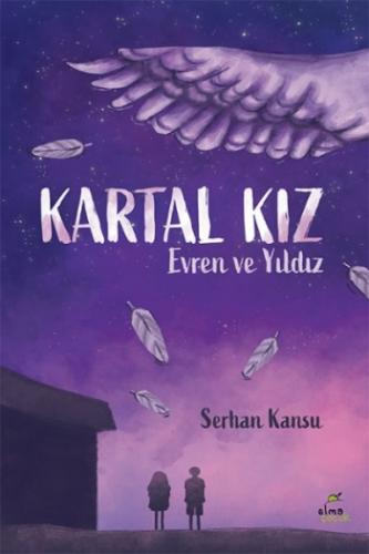 Kartal Kız - Serhan Kansu | Elma Çocuk - 9786059795418