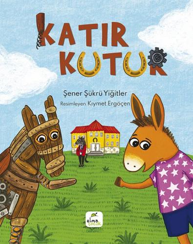 Katır Kutur - Şener Şükrü Yiğitler | Elma Çocuk - 9786257343152