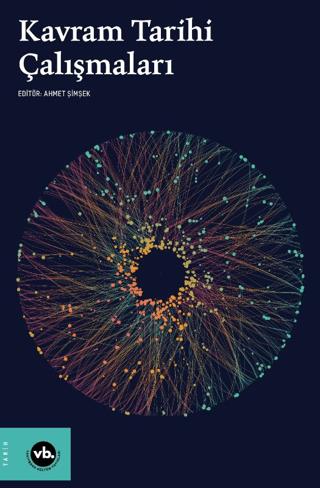 Kavram Tarihi Çalışmaları - Kollektif | Vakıfbank Kültür Yayınları - 9