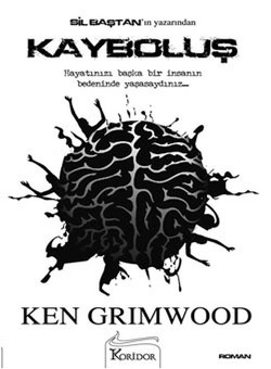 Kayboluş - Ken Grimwood | Koridor - 9786054188611