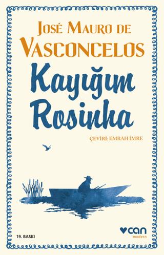 Kayığım Rosinha - Jose Mauro De Vasconcelos | Can Yayınları - 97897507