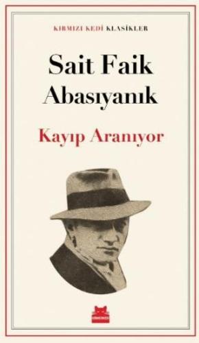 Kayıp Aranıyor - Sait Faik Abasıyanık | Kırmızı Kedi Yayınevi - 978625