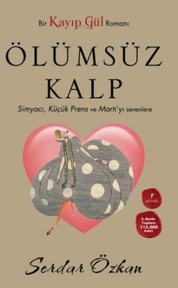 Kayıp Gül 2 Ölümsüz Kalp - Serdar Özkan | Artemis - 9786054560349