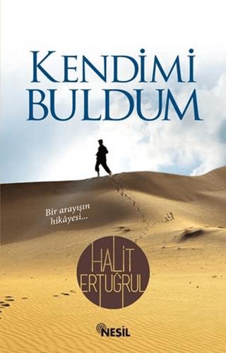 Kendimi Buldum - Halit Ertuğrul | Nesil - 9789757055808