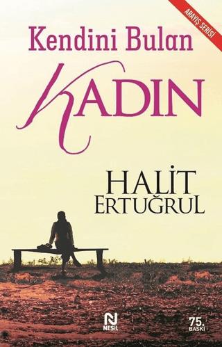 Kendini Bulan Kadın - Halit Ertuğrul | Nesil - 9786051311968