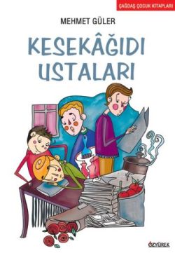 Kesekağıdı Ustaları - Mehmet Güler | Özyürek - 9789754764154