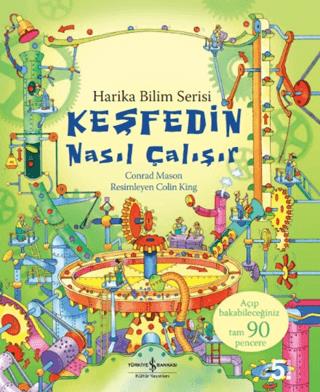 Keşfedin Nasıl Çalışır - Harika Bilim Serisi - Conrad Mason | İş Banka