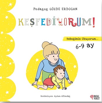 Keşfediyorum Bebeğimle Okuyorum 6 - 9 Ay - Gözde Erdoğan | Masalperest