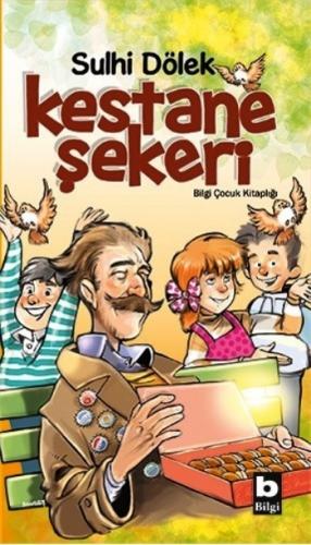 Kestane Şekeri - Sulhi Dölek | Bilgi - 9789752200050