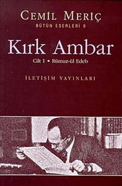 Kırk Ambar-(1. Cilt) - Cemil Meriç | İletişim - 9789754706376