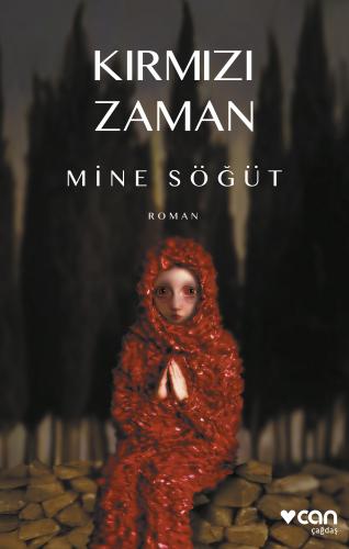 Kırmızı Zaman - Mine Söğüt | Can - 9789750758188