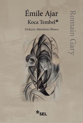 Koca Tembel - Romain Gary | Sel Yayıncılık - 9786256462397