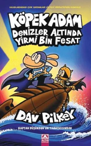 Köpek Adam Denizler Altında Yirmi Bin Fesat-11 - Dav Pilkey | Altın Ki