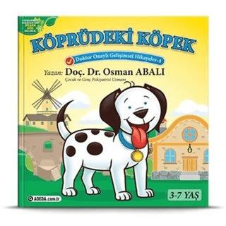 Köprüdeki Köpek - Doktor Onaylı Gelişimsel Hikayeler Serisi 4 - Osman 