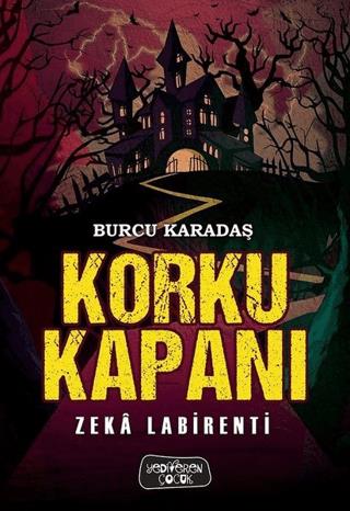 Korku Kapanı - Zeka Labirenti - Burcu Karadaş | Yediveren Yayınevi - 9