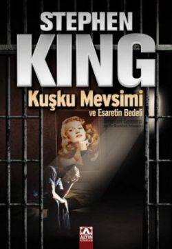 Kuşku Mevsimi Ve Esaretin Bedeli