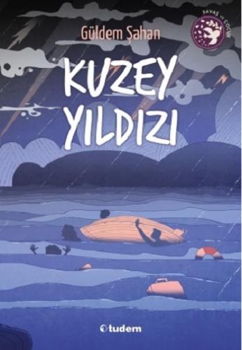 Kuzey Yıldızı - Güldem Şahan | Tudem - 9786052851937