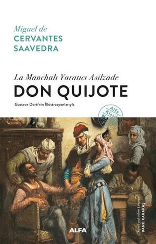 La Manchalı Yaratıcı Asilzade - Don Quijote (ciltli) - Miguel De Cerva