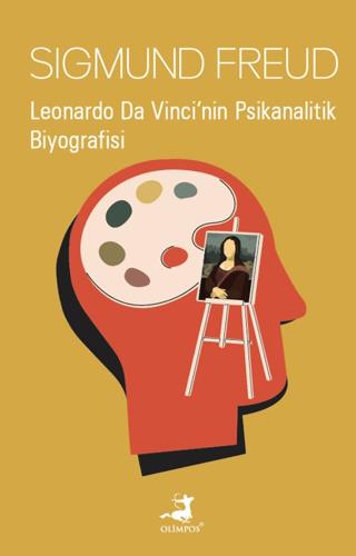 Leonardo Da Vinci'nin Psikanalitik Biyografisi - Sigmund Freud | Olimp