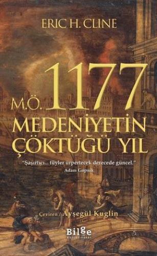 M.ö. 1177 Medeniyetin Çöktüğü Yıl - Eric H. Cline | Bilge Kültür Sanat