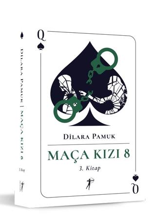 Maça Kızı 8 - 3. Kitap - Dilara Pamuk | Artemis Yayınları - 9786053049