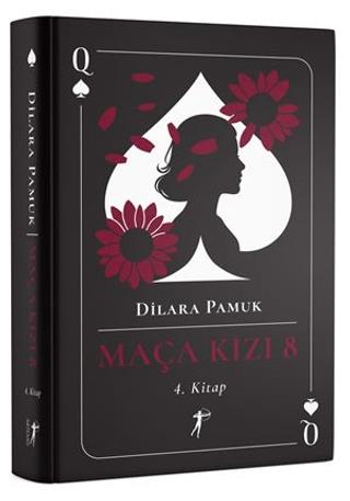 Maça Kızı 8 - 4. Kitap Ciltli - Dilara Pamuk | Artemis Yayınları - 978